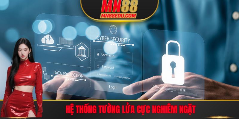 Hệ thống tường lửa cực nghiêm ngặt